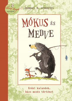 Mókus és Medve - Erdei kalandok, húsz mesés történet