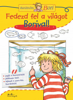 Fedezd fel a világot Borival! - Barátnőm, Bori foglalkoztató füzet