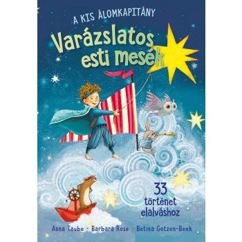 Varázslatos esti mesék - 33 történet elalváshoz 