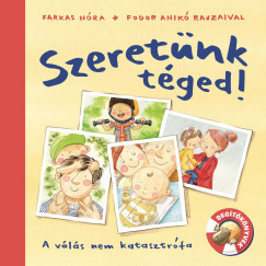 Szeretünk téged! - A válás nem katasztrófa	