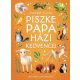 Piszke papa házi kedvencei 