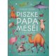 Piszke papa meséi - Tíz vidám állatmese	