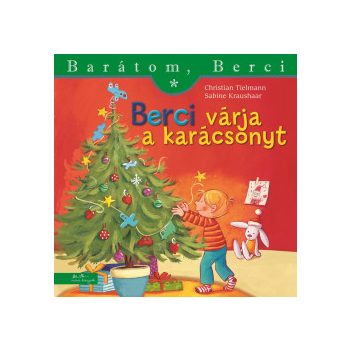 Berci várja a karácsonyt - Barátom, Berci 