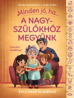 Minden jó, ha a nagyszülőkhöz megyünk! 