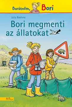 Bori megmenti az állatokat (Bori regény 13.)