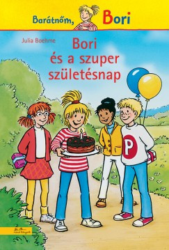 Bori és a szuper születésnap (Bori regény 11.)