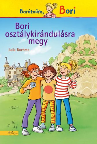Bori osztálykirándulásra megy (Bori regény 4.) 