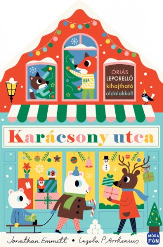 Karácsony utca - Óriás leporelló kihajtható oldalakkal! (Jonathan Emmett)