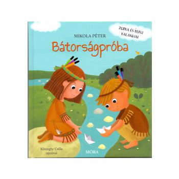 Bátorságpróba - Zorka és Berci kalandjai