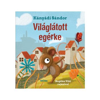 Világlátott egérke