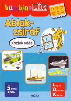 Ablak-Zsiráf könyvek - Közlekedés - BambinoLÜK	