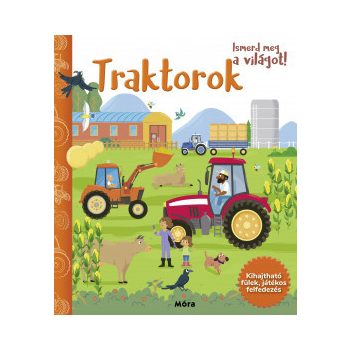 Ismerd meg a világot! - Traktorok 