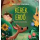 Kerek erdő - Mesék tavasztól télig	