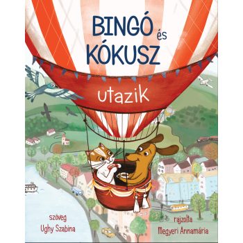 Bingó és Kókusz utazik - ELŐRENDELHETŐ