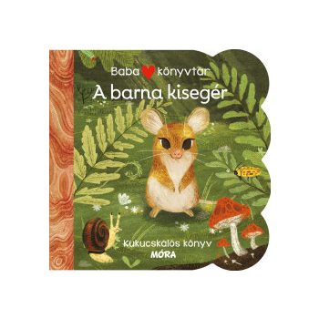 Babakönyvtár - A barna kisegér - Kukucskálós könyv	