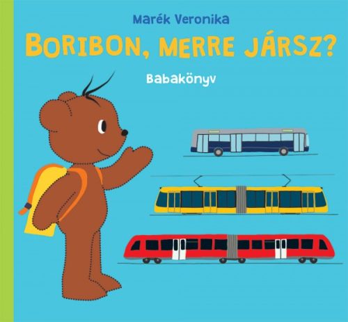 Boribon, merre jársz? - babakönyv