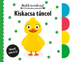 Húzd ki és nézd meg! - Kiskacsa táncol 