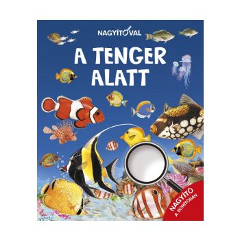 Nagyítóval - A tenger alatt 