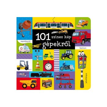 101 színes kép gépekről 