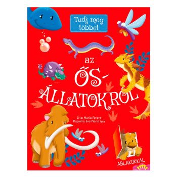 Tudj meg többet az ősállatokról 