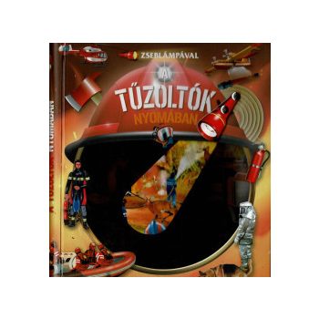 Zseblámpával - A tűzoltók nyomában 