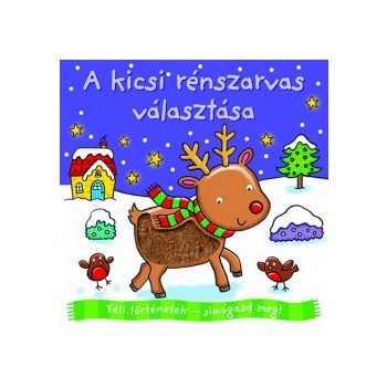   Téli történetek - Simogasd meg! - A kicsi rénszarvas választása 
