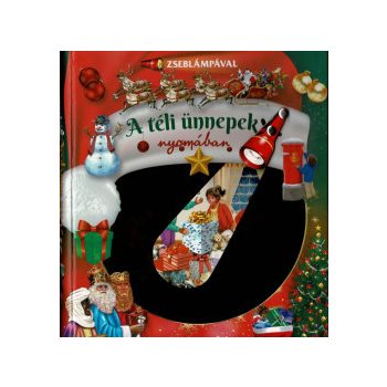 Zseblámpával - A téli ünnepek nyomában 