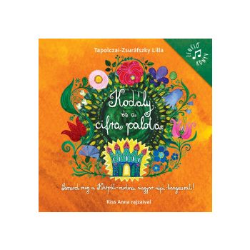 Kodály és a cifra palota 