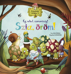Érzelmek erdeje 1. - Ég veled, szomorúság! Szia, öröm! 