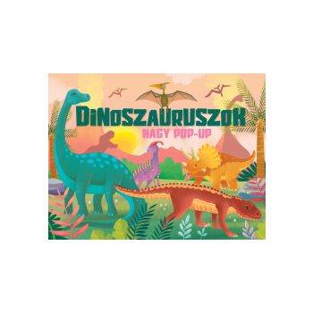 Nagy pop-up - Dinoszauruszok 
