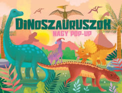 Nagy pop-up - Dinoszauruszok 