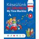 Készülünk az iskolára - Angol - My Time Machine	