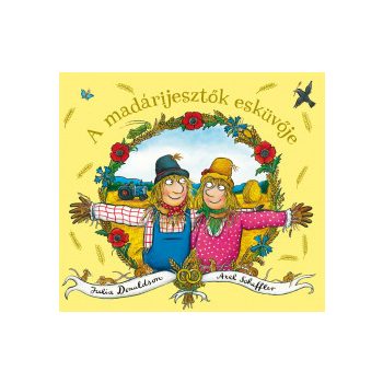 A madárijesztők esküvője