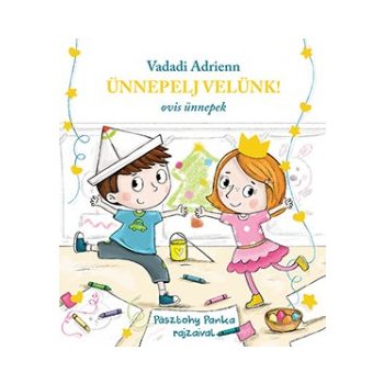 Ünnepelj velünk! - Ovis ünnepek	