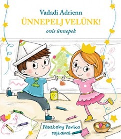 Ünnepelj velünk! - Ovis ünnepek	
