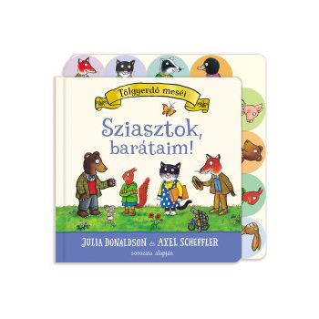 Sziasztok, barátaim! - Tölgyerdő meséi