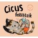 Cicus felöltözik 