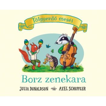 Tölgyerdő meséi - Borz zenekara