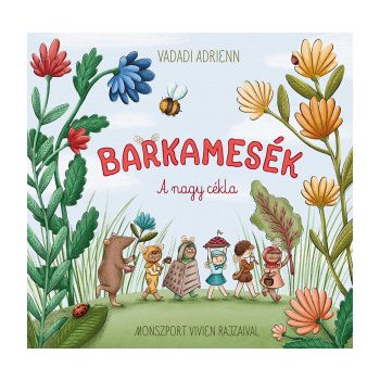 Barkamesék - A nagy cékla