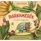 Barkamesék - A csíkos magocska 