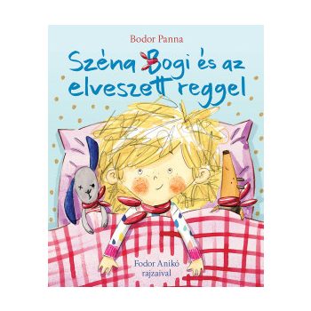 Széna Bogi és az elveszett reggel