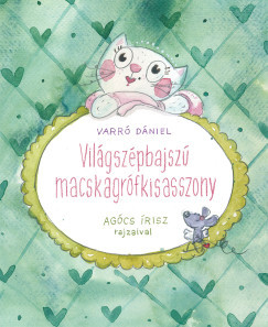 Világszépbajszú macskagrófkisasszony 