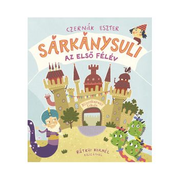 Sárkánysuli - Az első félév	