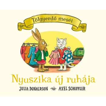 Tölgyerdő meséi - Nyuszika új ruhája