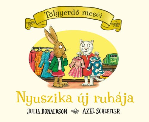 Tölgyerdő meséi - Nyuszika új ruhája