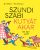 Szundi Szabi kutyát akar (de apu nem!) - ELŐRENDELHETŐ