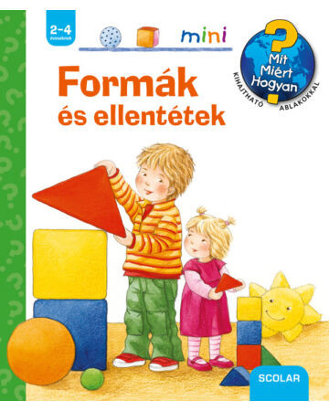 Formák és ellentétek - Scolar Mini