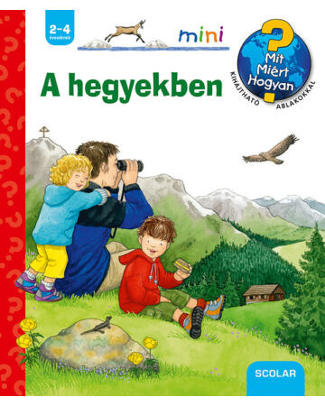 A hegyekben - Scolar Mini