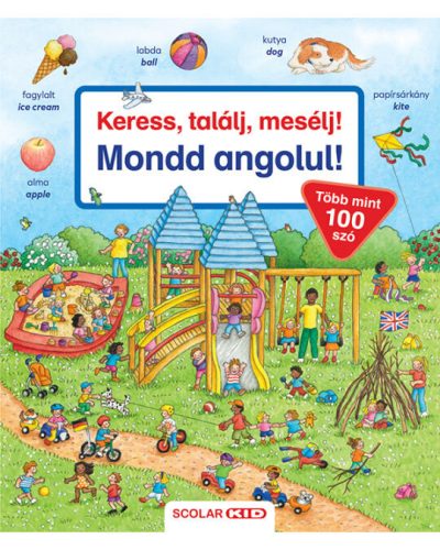 Keress, találj, mesélj! - Mondd angolul!