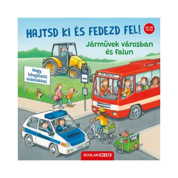    Hajtsd ki és fedezd fel! – Járművek városban és falun